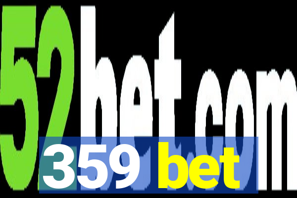 359 bet